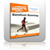 Barefoot Running - The Complete Guide Barefoot Running - T...